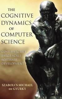 the cognitive dynamics of computer science cost-effective large scale software development 1st edition de