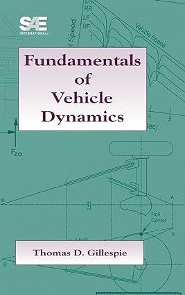 fundamentals of vehicle dynamics 1st edition thomas d. gillespie 1560911999, 978-1560911999