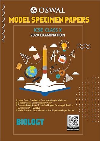 model specimen papers for biology icse class 10 for 2020 examination 1st edition oswal publishers 9388623487,