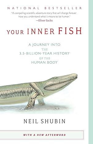 your inner fish a journey into the 3.5-billion year history of the human body 1st edition neil shubin