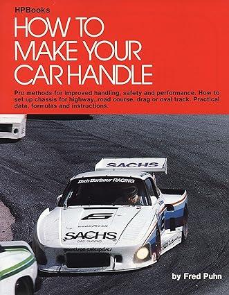 how to make your car handle 1st edition fred puhn 0912656468, 978-0912656465