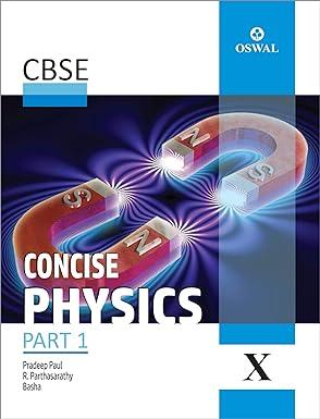 Concise Physics Textbook For CBSE Class 10