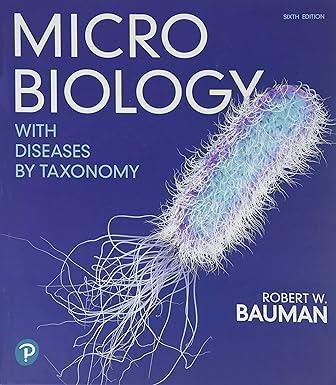 microbiology with diseases by taxonomy 6th edition robert bauman 0134832302, 979-0134832302