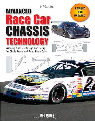 advanced race car chassis technology winning chassis design and setup for circle track and road race cars 1st