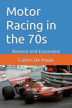 motor racing in the 70s 1st edition carlos de paula b0cd94ksbd, 979-8854421072