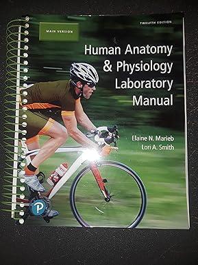 human anatomy and physiology laboratory manual main version 12th edition elaine marieb, lori smith
