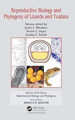 reproductive biology and phylogeny of lizards and tuatara 1st edition justin l. rheuber, dustin s. siegel,