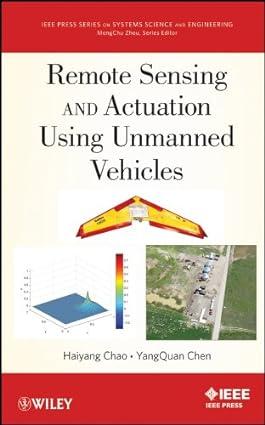 remote sensing and actuation using unmanned vehicles 1st edition haiyang chao 1118122763, 978-1118122761