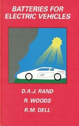 batteries for electric vehicles 1st edition d. a. j. rand 0863802052, 978-0863802058