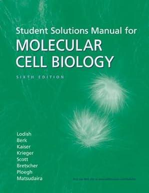 molecular cell biology solutions manual 6th edition harvey lodish 1429201274, 979-1429201278