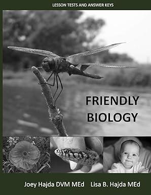 friendly biology tests and solutions manual 1st edition joey hajda, lisa hajda 1087946395, 979-1087946399