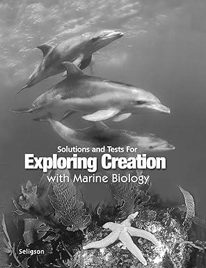 exploring creation with marine biology solutions and test manual only 1st edition sherri seligson 1932012591,