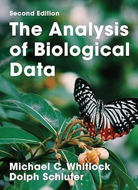 the analysis of biological data 2nd edition michael c. whitlock, dolph schluter 1936221489, 979-1936221486