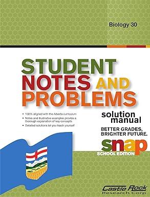 student notes and problems solution manual biology 1st edition gautam rao 1553718356, 979-1553718352
