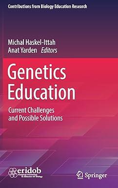 genetics education current challenges and possible solutions 2021 edition michal haskel-ittah, anat yarden