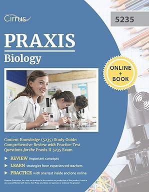 praxis biology content knowledge 5235 study guide 1st edition cirrus 1635309573, 979-1635309577