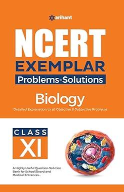 ncert exemplar problems solutions biology class 11th 1st edition poonam singh 9327197445, 979-9327197440