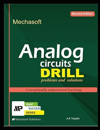 analog circuits drill 2nd edition ak tripathi b09tf4lqrd, 979-8423465001