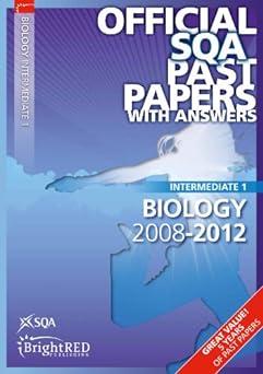 biology intermediate 1 sqa past papers with answers 2008-2012 2008 edition scottish qualifications authority