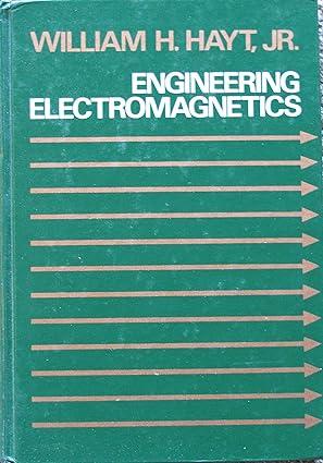 engineering electromagnetics 4th edition william hart hayt 0070273952, 978-0070273955