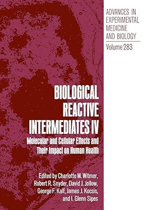 biological reactive intermediates iv molecular and cellular effects and their impact on human health volume