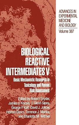 biological reactive intermediates v basic mechanistic research in toxicology and human risk assessment volume