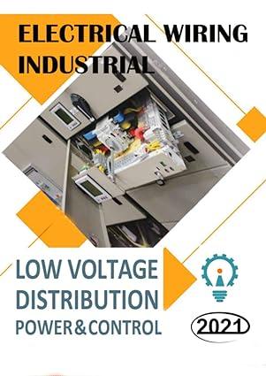 electrical wirnig industrial low voltage distribution power and control 1st edition electrician book
