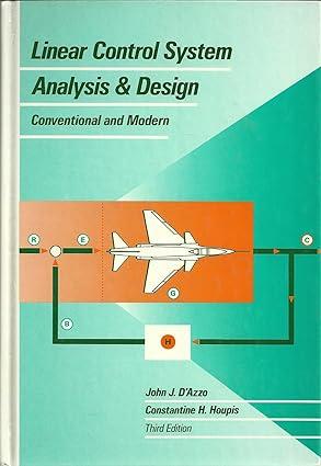 linear control system analysis and design conventional and modern 1st edition john joachim d'azzo,