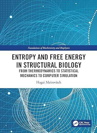 entropy and free energy in structural biology 1st edition hagai meirovitch 0367406926, 978-0367406929