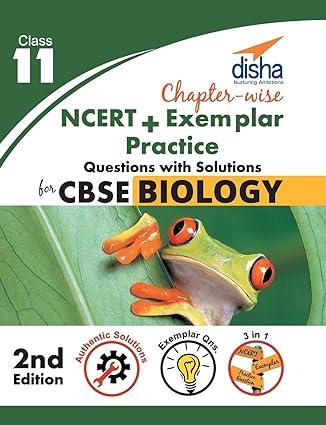 chapter-wise ncert exemplar practice questions with solutions for cbse biology class 11 2nd edition disha