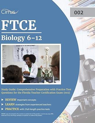 FTCE Biology 6-12 Study Guide Comprehensive Preparation With Practice Test Questions For The Florida Teacher Certification Exam