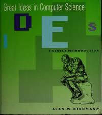 great ideas in computer science a gentle introduction 1st edition biermann, alan w 0262521482, 9780262521482