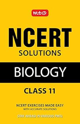 ncert solutions biology class 11 1st edition mtg editorial board 9385966073, 978-9385966071