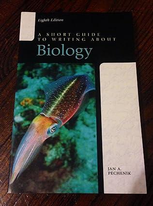 short guide to writing about biology 8th edition jan pechenik 020507507x, 978-0205075072