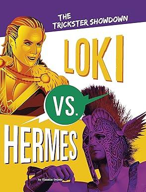 loki vs. hermes the trickster showdown 1st edition claudia oviedo 1666343773, 978-1666343779