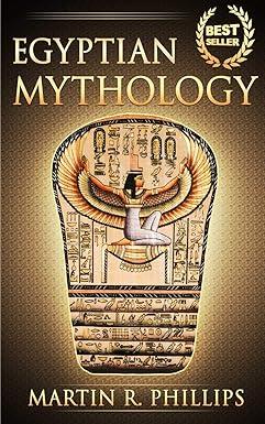 egyptian mythology 1st edition martin r. phillips 1511886919, 978-1511886918