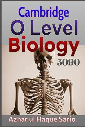 cambridge o level biology 5090 1st edition azhar ul haque sario b0cnclhn8g, 978-8867628321