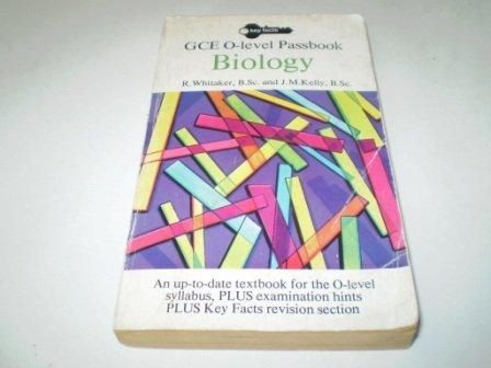 gce o level passbook biology 1st edition j.m. kelly 0850973589, 978-0850973587