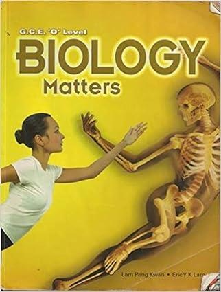 biology matters gce and o level 1st edition lam-peng-kwan-eric-y-k-lam, eric y.k. lam 9789810177249