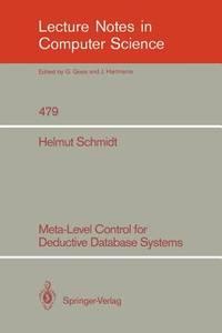meta level control for deductive database systems lecture notes in computer science 1st edition schmidt,