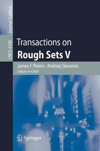 Transactions On Rough Sets V Lecture Notes In Computer Science
