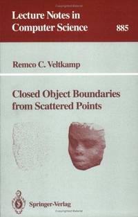 closed object boundaries from scattered points lecture notes in computer science volume 885 1st edition