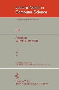 advances in petri nets 1984 volume 188 lecture notes in computer science 1st edition goos, g. (ed) &