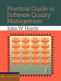 practical guide to software quality management artech house computer science library 1st edition john w.