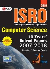 isro computer science previous years solved papers 2008-2018 1st edition gkp 9388426088, 9789388426084