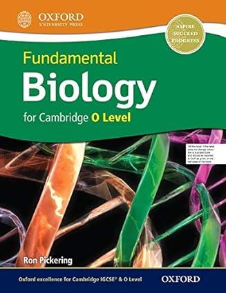 fundamental biology for cambridge o level 1st edition ron pickering 0198408730, 978-0198408734