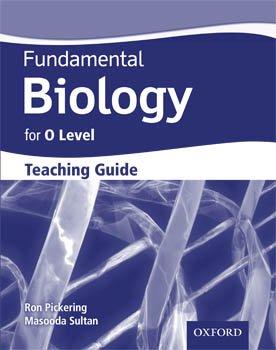 fundamental biology for o level teaching guide 1st edition ron pickering and masooda sultan 0199064393,