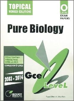 gce o level pure biology topical 2003-2014 1st edition m. ishaq khan 9699966173, 978-9699966170