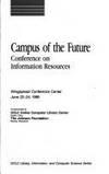 campus of the future conference on information resources 1987 oclc library information and computer science