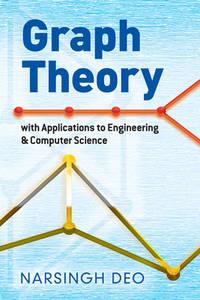 graph theory with applications to engineering and computer science 1st edition deo, narsingh 0486807932,